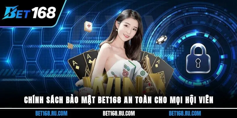 Chính sách bảo mật Bet168