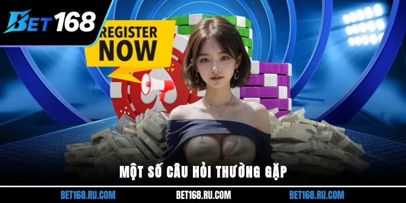 Một số câu hỏi thường gặp