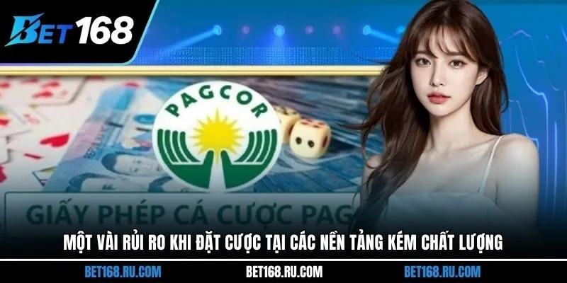 Một vài rủi ro khi đặt cược tại các nền tảng kém chất lượng