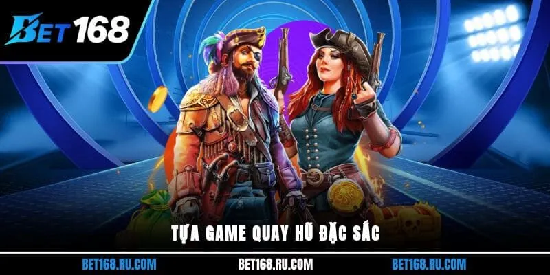 Tựa game quay hũ đặc sắc