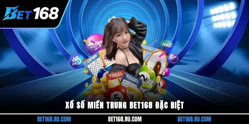 Xổ số miền Trung Bet168 đặc biệt
